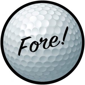 Golf ball with fore! written across it